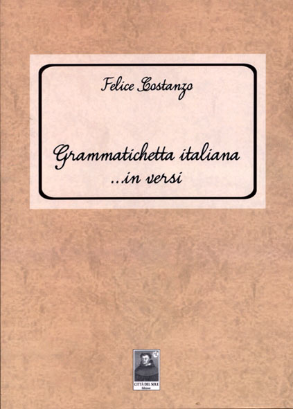 Grammatichetta italiana in versi - 3^ edizione