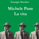 Pubblicata la biografia di Michele Pane